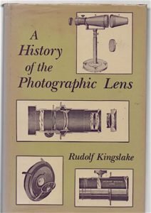 A history of the photographic lens | Rufolf Kingslake