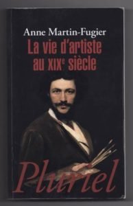 La vie d’Artiste au XIXe siècle | Anne Martin-Fugier