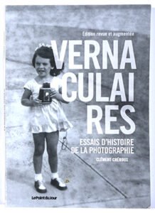Vernaculaires | Clément Chéroux