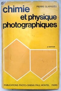 Chimie et Physique Photographiques | Pierre Glafkidès